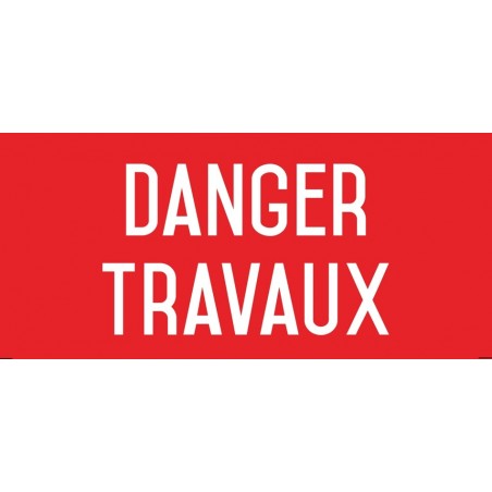 Autocollant vinyl - Danger travaux - L.200 x H.100 mm