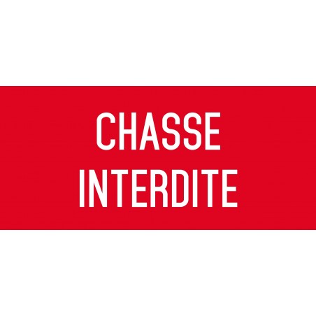 Autocollant vinyl - Chasse interdite - L.200 x H.100 mm