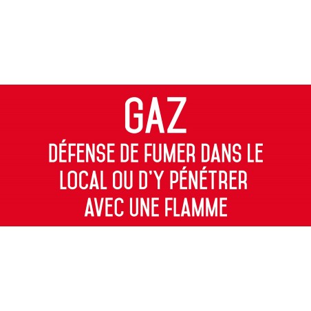 Autocollant vinyl - Gaz défense de fumer dans le local ou d'y pénétrer avec une flamme - L.200 x H.100 mm