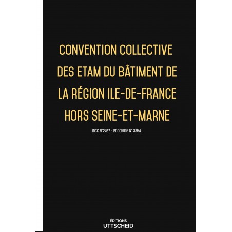 Convention collective des ETAM du bâtiment de la région Ile-de-France hors Seine-et-Marne FEVRIER 2017 + Grille de Salaire