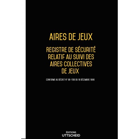 Registre de sécurité relatif aux aires collectives de jeux Version 2018