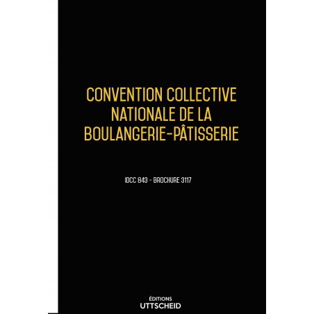 Convention collective des entreprises industrielles de boulangerie-pâtisserie décembre 2017 + Grille de Salaire