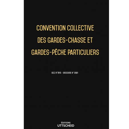 Convention collective des gardes-chasse et gardes-pêche particuliers FEVRIER 2017 + Grille de Salaire