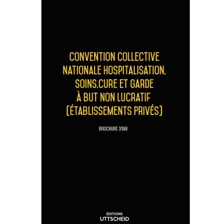 copy of Convention collective nationale Hospitalisation, Soins, Cure et Garde à but non lucratif JUIN 2017 + Grille de Salaire