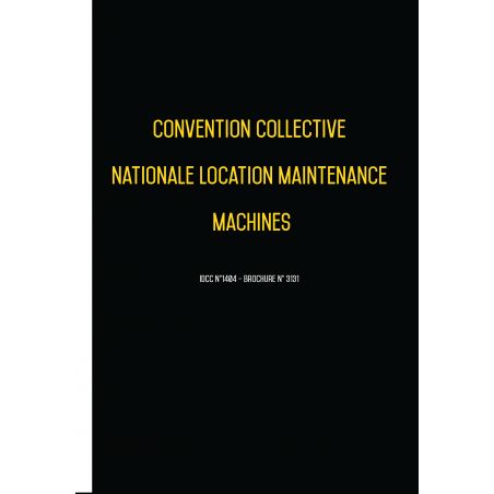 copy of Convention collective nationale Location Maintenance Machines Avril 2018 + Grille de Salaire 