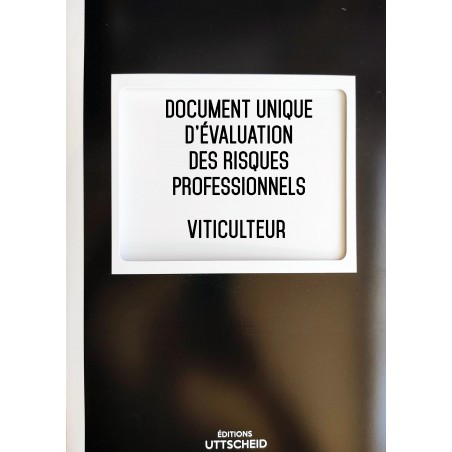 Document Unique d'évaluation des risques professionnels métier : Viticulteur - Version 2017