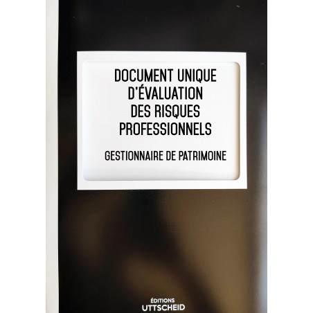 Document unique d'évaluation des risques professionnels métier : Gestionnaire de Patrimoine - Version 2024