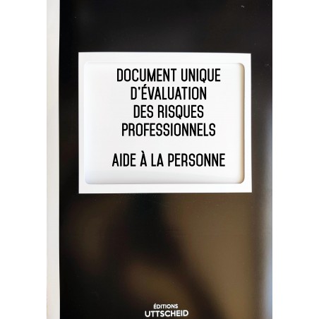 Document unique d'évaluation des risques professionnels métier (Pré-rempli) : Aide à la personne - Version 2024