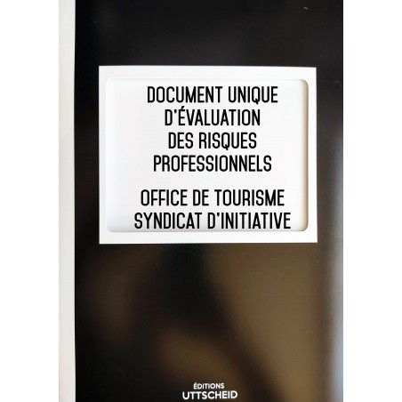 Document unique d'évaluation des risques professionnels métier : Office de tourisme - Syndicat d'initiative - Version 2017