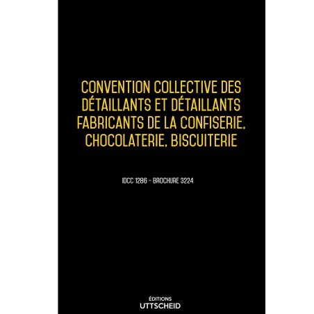 Convention collective des détaillants et détaillants fabricants de la confiserie, chocolaterie, biscuiterie 25/10/2025