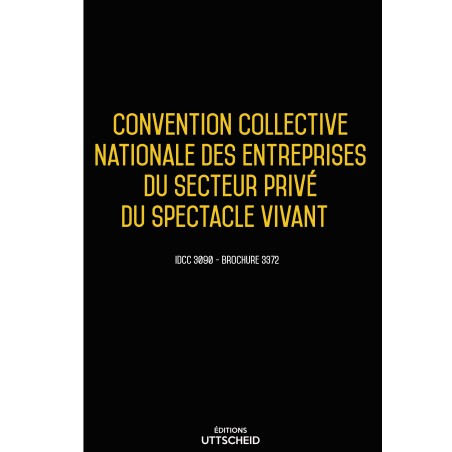 Convention collective nationale des entreprises du secteur privé du spectacle vivant -