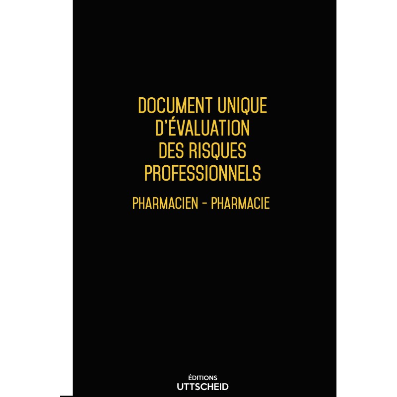 copy of Document Unique d'évaluation des risques professionnels métier (Pré-rempli) : Pharmacien - Pharmacie - Version 2024