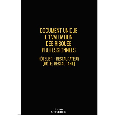 Document Unique d'évaluation des risques professionnels métier : Hôtelier - Restaurateur (Hôtel - Restaurant) - Version 2017