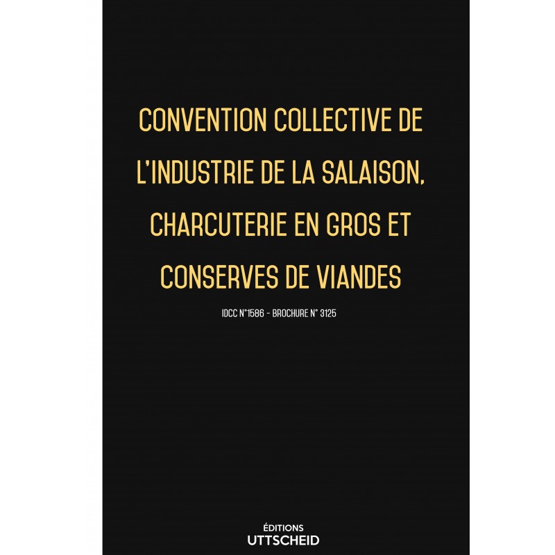 copy of Convention collective industrie de la salaison, charcuterie en gros, conserves de viandes -